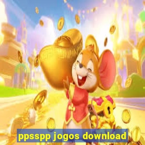 ppsspp jogos download